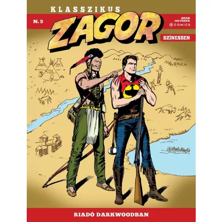 Klasszikus Zagor színesben 5.kötet - Riadó Darkwoodban 