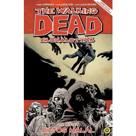 The Walking Dead 28. - Biztos halál