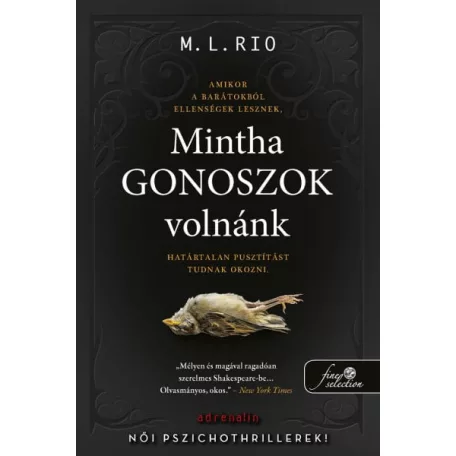 Mintha gonoszok volnánk