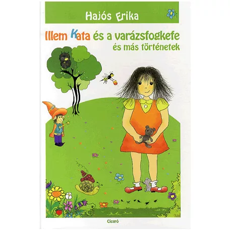 Illem Kata és a varázsfogkefe és más történetek