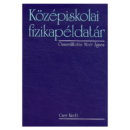 Középiskolai fizikapéldatár 15. kiadás