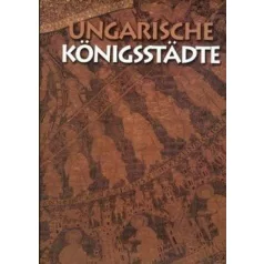 Ungarische Königsstädte