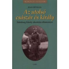   Az utolsó császár és király - Habsburg Károly sikertelen államcsínye