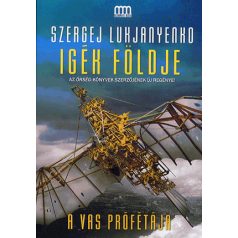 Igék földje - A Vas profétája