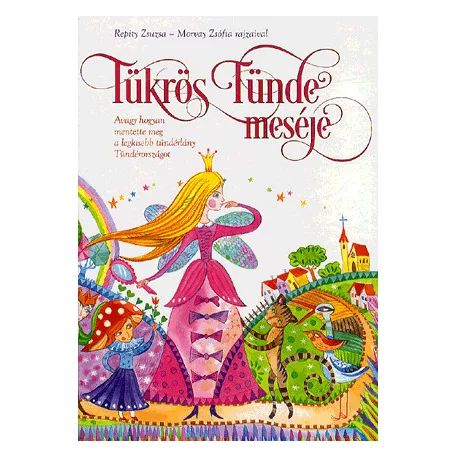 Tükrös Tünde meséje