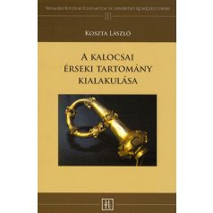 A kalocsai érseki tartomány kialakulása