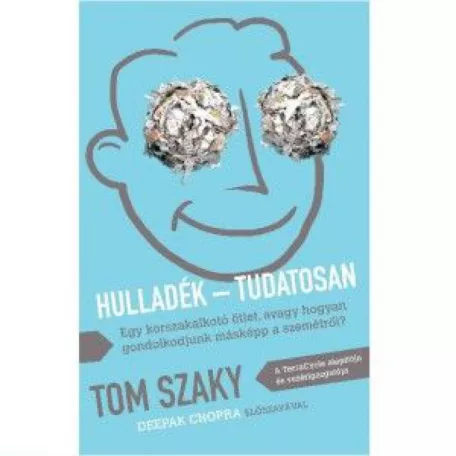 Hulladék - Tudatosan