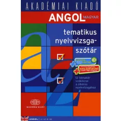 Angol-magyar tematikus nyelvvizsgaszótár 2014