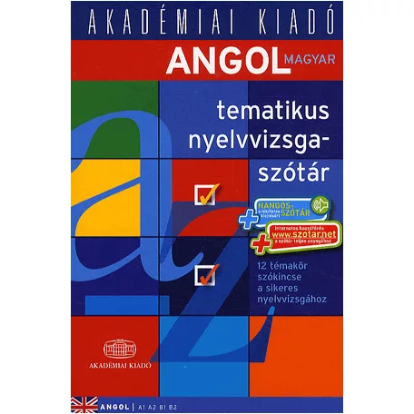 Angol-magyar tematikus nyelvvizsgaszótár 2014