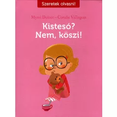 Kistesó? Nem, köszi!