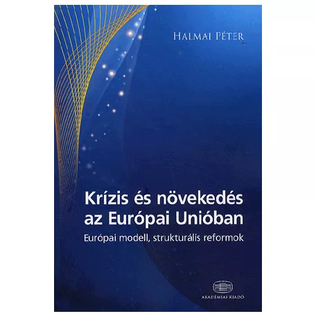 Krízis és növekedés az Európai Unióban