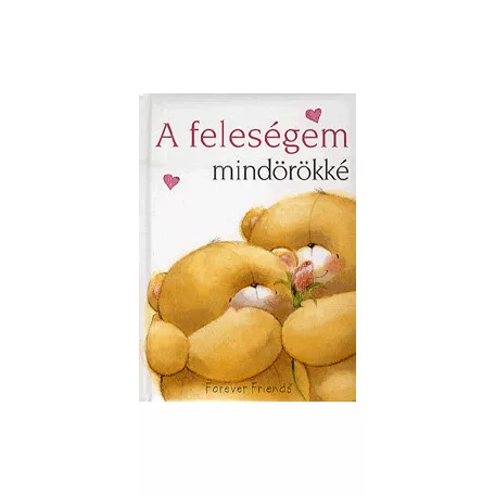 Feleségem mindörökké