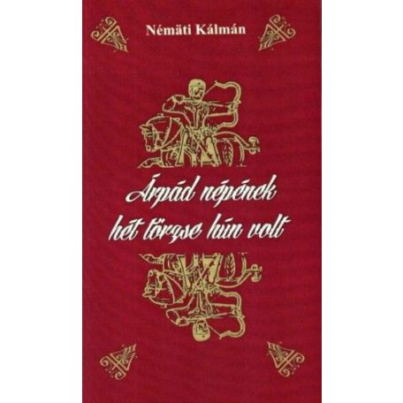 Árpád népének hét törzse hún volt