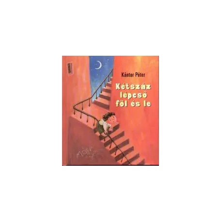 Kétszáz lépcső föl és le