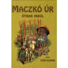 Maczkó úr útnak indul