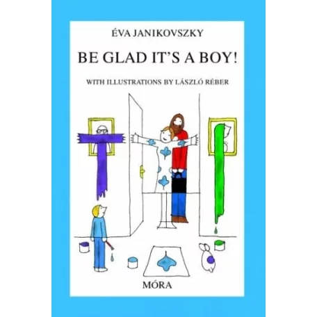 Be Glad It's a Boy!