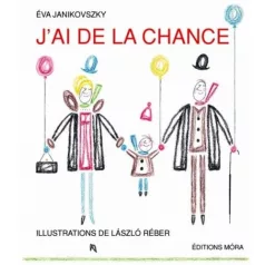 J’ai de la chance!