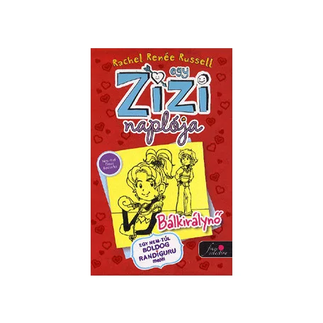 Egy Zizi naplója 6. - Bálkirálynő