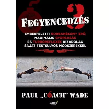 Fegyencedzés 3.