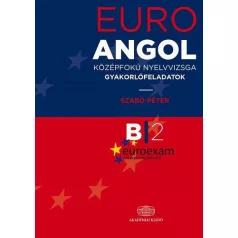   EuroExam Angol középfokú nyelvvizsga gyakorlófeladatok B/2