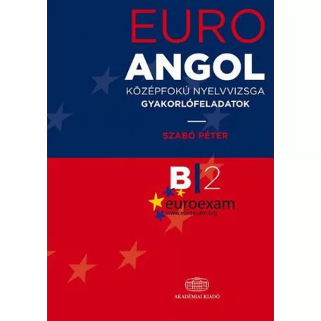 EuroExam Angol középfokú nyelvvizsga gyakorlófeladatok B/2