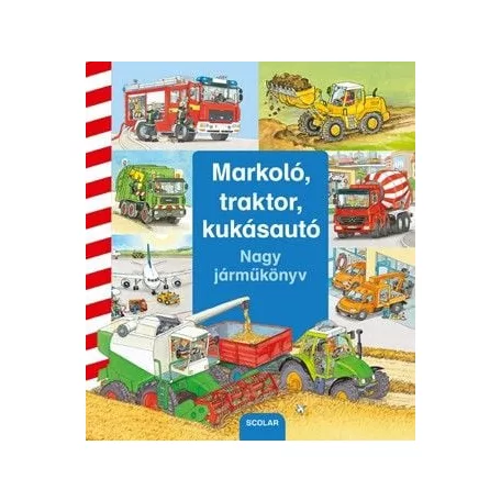 Markoló, traktor, kukásautó