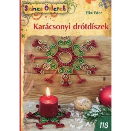 Karácsonyi drótdíszek - Színes ötletek 118.