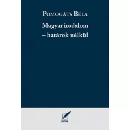 Magyar irodalom - határok nélkül