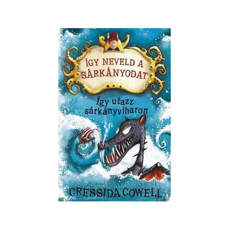 Így neveld a sárkányodat 7. - Így utazz sárkányviharon