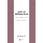 Légy jó mindhalálig