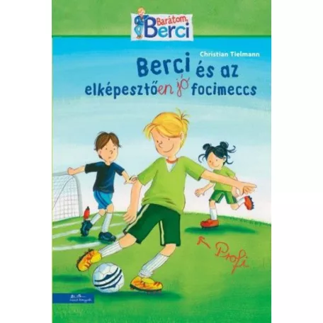 Berci és az elképesztően jó focimeccs