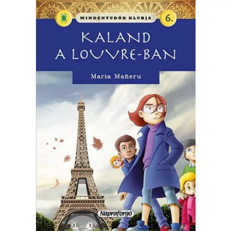 Mindentudók klubja 6. - Kaland a Louvre-ban