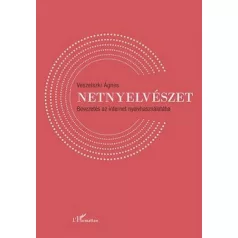 Netnyelvészet - Bevezetés az internet nyelvhasználatába