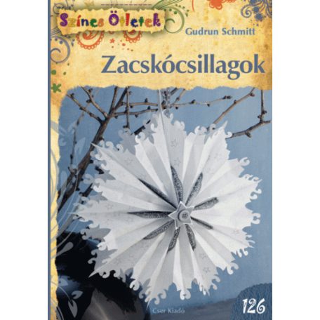 Zacskócsillagok - Színes Ötletek 126.
