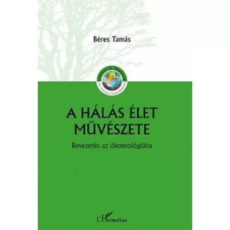 A hálás élet művészete – Bevezetés az ökoteológiába