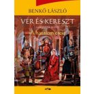 Vér és kereszt III. - A hatalom ereje