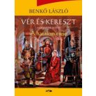 Vér és kereszt III. - A hatalom ereje