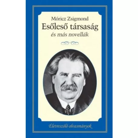 Esőleső társaság és más novellák
