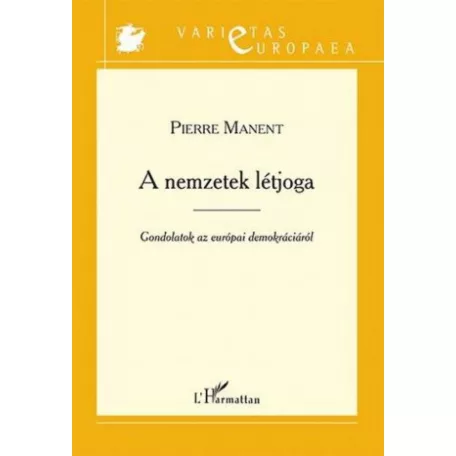 A nemzetek létjoga – Gondolatok az európai demokráciáról