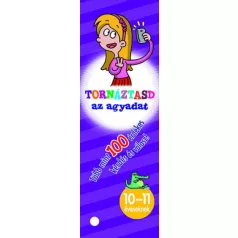 Tornáztasd az agyadat! - 10-11 éveseknek