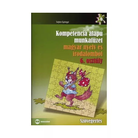 Kompetencia alapú munkafüzet magyar nyelv és irodalomból 7. osztály - Szövegértés