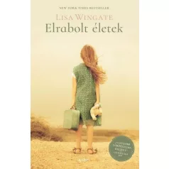 Elrabolt életek