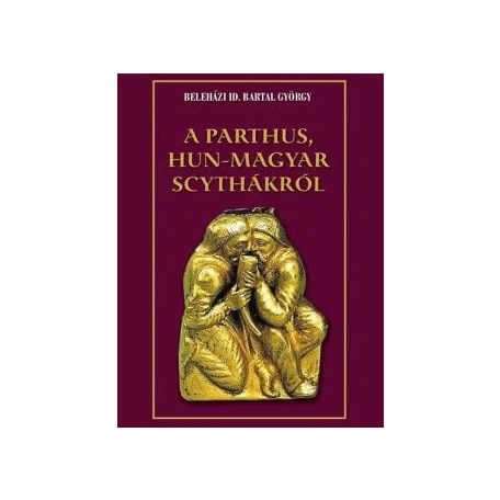 A parthus, Hun-Magyar scythákról