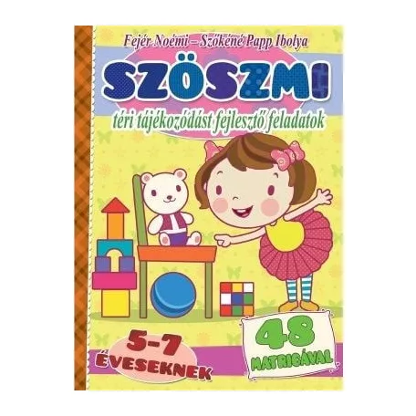 Szöszmi - téri tájékozódást fejlesztő feladatok