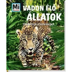 Vadon élő állatok - Otthonuk a természet