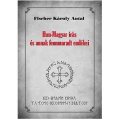 Hun-Magyar írás és annak fennmaradt emlékei