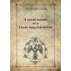 A turul monda és a kazár nagyfejedelem
