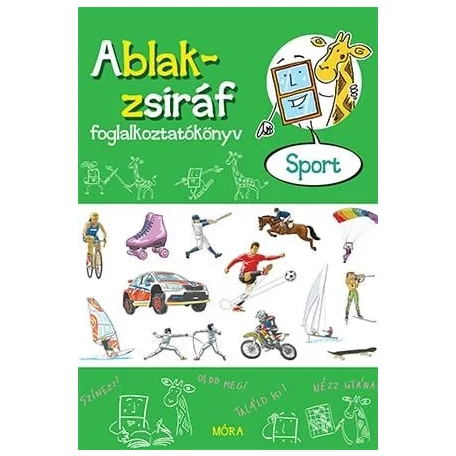 Ablak-zsiráf – Sport - Foglalkoztatókönyv