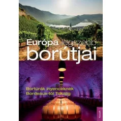 Európa legszebb borútjai