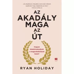 Az akadály maga az út